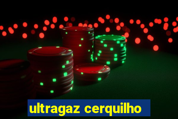 ultragaz cerquilho